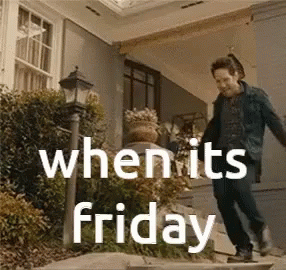Ant Man When Its Friday