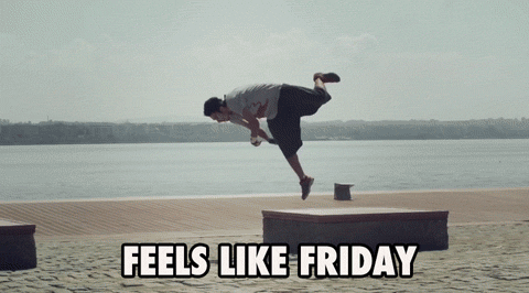 Feels like Friday