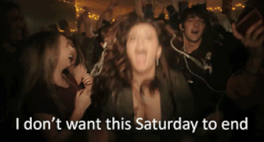 I don’t want this Saturday to end