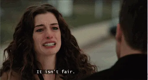 It isn’t fair