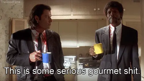 Serious Gourmet Shit (Pulp Fiction)