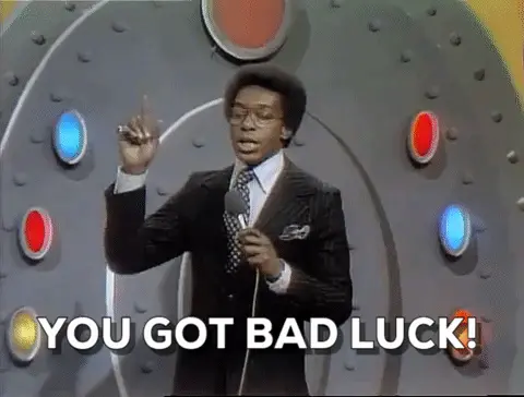 Unlucky Bad Luck
