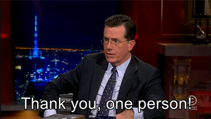 Thank-you-one-person-Stephen-Colbert