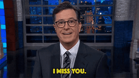 I Miss You(Stephen Colbert)