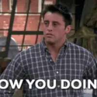 How You Doin’? (Joey Tribbiani)