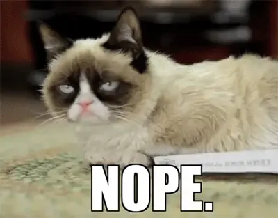 Nope, Grumpy Cat