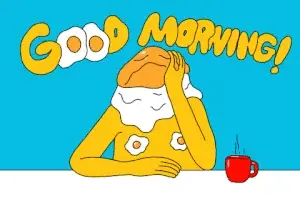 Good Morning!
