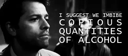 Copious Quantities of Alcohol (Supernatural)
