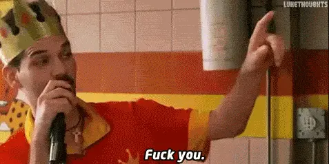 Fuck You. Fuck You. You’re Cool. (Half Baked)