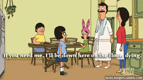 On The Floor Dying (Bob’s Burgers)