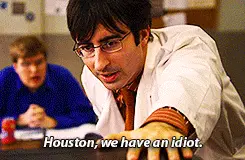 Houston, we have an idiot. (Community)