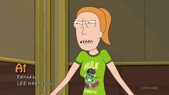 When I’m disgusting it’s on purpose. (Rick and Morty)