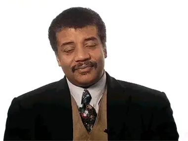 I don’t even… (Neil deGrasse Tyson)