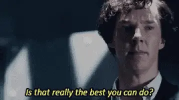 Seriously (Sherlock Holems)