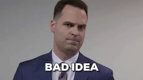 Bad Idea