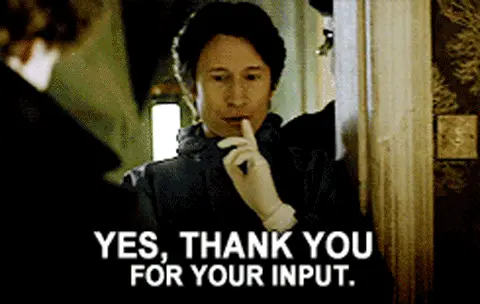 Yes, thank you for your input. (Sherlock)